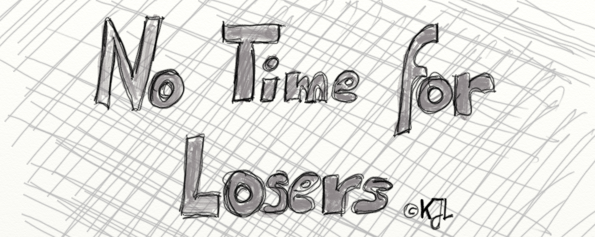 no time for losers